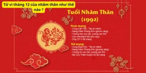 Tử vi tháng 12 của nhâm thân như thế nào ?